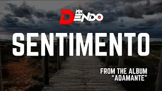 Mr Dendo - Sentimento - [Adamante] Dance & Italodance
