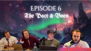 Episode 6 - The Dog Says, Bow Wow. || The Pact & Boon