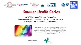 Summer Health Series LGBT Health and Cancer Prevention