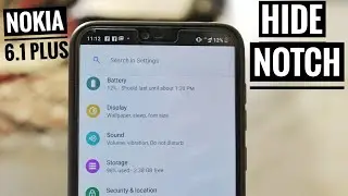 How to Hide Notch In Nokia 6.1 Plus Android Pie 9.0