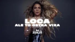 SHAKIRA - LOCA ALE TO OSTRA VIXA (ROGAL575 MASHUP)