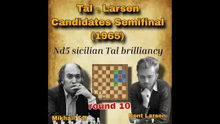 Mikhail Tal vs Bent Larsen | round 10 | Tal - Larsen Candidates Semifinal (1965) | #chess