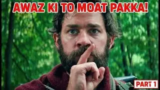 Awaaz ki toh Maut Pakki! 🤫 | A Quiet Place Explained in Hindi Part 1