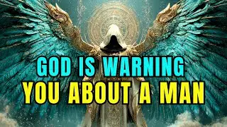 Chosen Ones: Be Careful — God Is Warning You About a Man. He is...