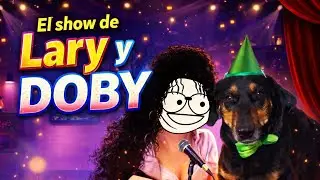 EL SHOW DE LARY Y DOBY // CAPITULO 1 El Santi volador 