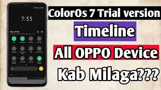 ColorOs 7 trial version for all Oppo Device | ColorOs 6.7 timeline for Oppo