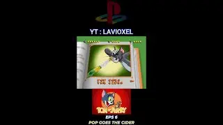 TOM AND JERRY PLAYSTATION ONE - POP GOES THE CIDER #TomAndJerryPS1 #PopGoesTheCider #Lavioxel