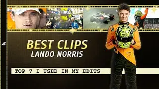 BEST Lando NORRIS CLIPS for EDITS I've used in my formula 1 Videos (*Top 7)