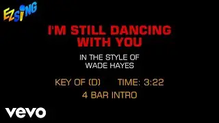 Wade Hayes - I'm Still Dancing With You (Karaoke EZ Sing)