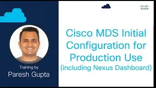 Cisco MDS Initial Configuration for Production Use
