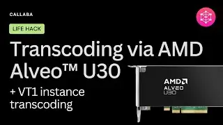 Media accelerated transcoding via VT1 instances & AMD Alveo&trade; U30 cards