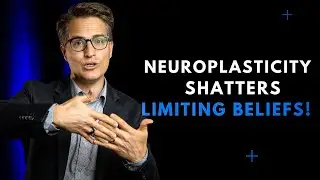Neuroplasticity shatters limiting beliefs!