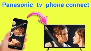 телевизор Panasonic подключить к мобильному телефону