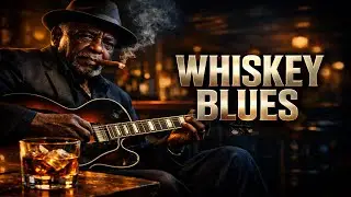 🥃 Whiskey Blues Night &mdash; Slow & Soulful Blues to Relax After a Long Day