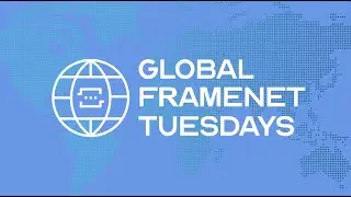 Global FrameNet Tuesdays | Applying of English Frames to Persian: Challenge and Solutions