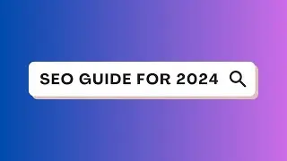 SEO in 2024: How to Dominate Organic Search Rankings