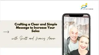 Crafting a Clear and Simple Message to Increase Your Sales