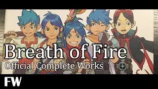 Breath Of Fire Official Complete Works - Flickthrough Weekly