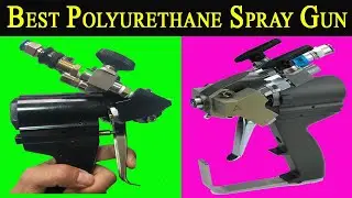Best Polyurethane Spray Gun Review | Top 5 Polyurethane PU Foam Spray Gun