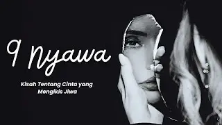 9 Nyawa Pun Tak Cukup Untuk Bertahan Denganmu #kalinamusic #popgalau