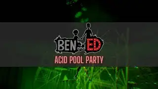 Ben and Ed OST - Acid Pool Party (Extended)