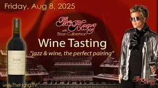 The Hang with Brian Culbertson - Aug 8, 2025 - Wine Tasting
