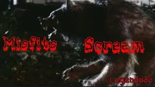 misfits - scream (legendado em slowed) // [lua negra]