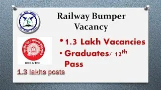 RRB NTPC Bumper vacancy 1.3 lakh confirmation | Job Update | by TVA
