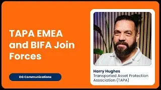 TAPA EMEA и BIFA объединяют усилия