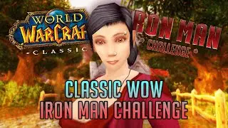 IRON MAN CHALLENGE... IN CLASSIC WOW?! (Classic WoW Iron Man Challenge #1 - Warlock)