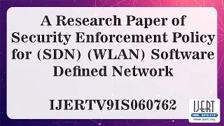 A Research Paper of Security Enforcement Policy for (SDN) (WLAN) Software Defined Network