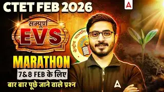 CTET EVS Marathon Class | CTET EVS NCERT & Pedagogy Revision Class | CTET EVS PYQ's By Prashank Sir