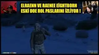 ELRAENN ve Rraenee EİGHTBORN ESKİ DOE ROL PASLARINI İZLİYOR