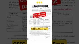 OSSC ESI Exam Date 2024 |OSSC Staff Nurse Exam Date Declared #staffnurse #ossc #esic #2025 #shorts