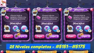 25 Levels #5151 ➡️ #5175 complete without interruption - Candy Crush Saga 2024