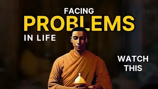 Do This To Deal With Life Problems Easily - A Powerful Buddhist Story