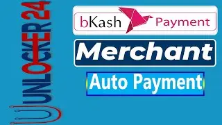 Bkash Merchant Auto Payment My Website UNLOCKER24