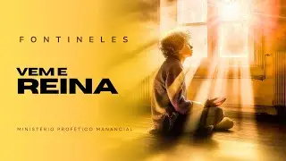 Fontineles - Vem e Reina