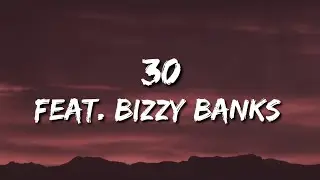 Pop Smoke - 30 feat. Bizzy Banks (Lyrics)