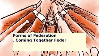 Political Science 2 Federation Features Forms