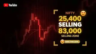 🎯 &ldquo;Nifty 25400 Selling Zone | Sensex 83000 Selling Zone | Note This Level&rdquo;