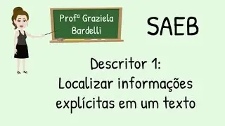 Localizar informa&ccedil;&otilde;es expl&iacute;citas em um texto - descritor 1 do SAEB de L&iacute;ngua Portuguesa