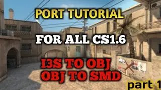 [ tutorial ] HOW TO PORT WEAPONS INTO CS1.6 | PART 1