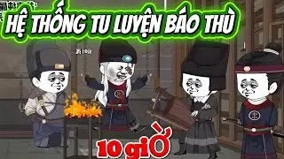 HỆ THỐNG TU LUYỆN BÁO THÙ . FULL DÀI