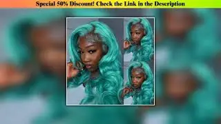 Unboxing 13x6 Cyan Blue Lace Front Wig Body Wave Light Green Lace Front Wig Human Hair Pre Plucked&bull;