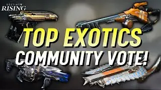 TOP Destiny: Растущее экзотическое оружие, выбранное сообществом!