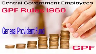 GPF_General Provident Fund for Central Government Employees_An Overview