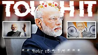 MODI JI SIGMA MALE EDIT || TOUCH IT SONG EDIT BY ROUT EDITZ 777 #suggested #trend #xml #daku