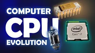 From Vacuum Tubes to Microprocessors: The Evolution of Computer CPUs