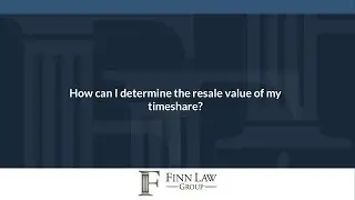 How can I determine the resale value of my timeshare?